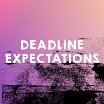 DEADLINE EXPECTATIONS SQUARE 2024