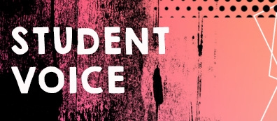 STUDENT VOICE